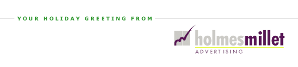 Your Holiday Greeting From Holmes Millet Advertising